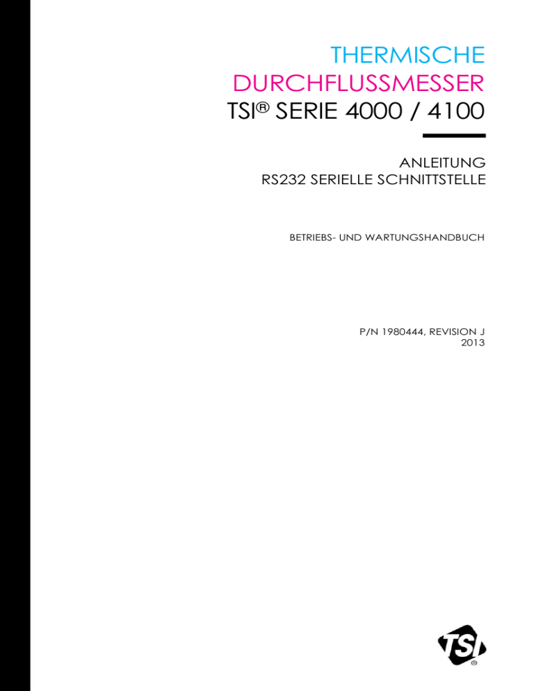 Thermische Durchflussmesser TSI Serie 4000/4100 Anleitung Thermische Durchflussmesser TSI Serie 4000/4100 Anleitung