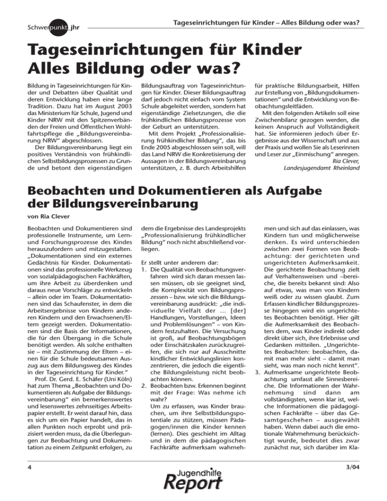 Tageseinrichtungen für Kinder Alles Bildung oder was? Tageseinrichtungen für Kinder Alles Bildung oder was?