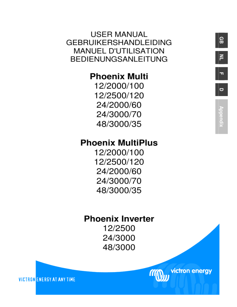 Victron energy Phoenix Multi and Inverter (Non VE.Bus models) Owner's manual Victron energy Phoenix Multi and Inverter (Non VE.Bus models) Owner's manual