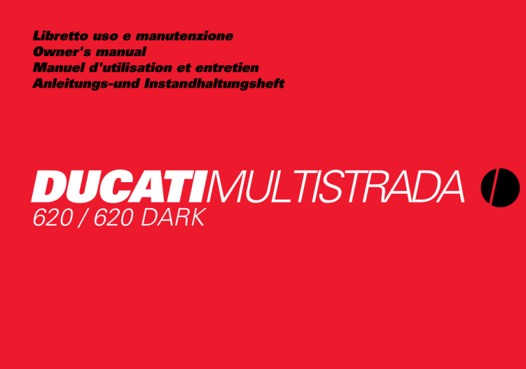Ducati Multistrada 620 Dark, Multistrada 620 Owner's manual Ducati Multistrada 620 Dark, Multistrada 620 Owner's manual