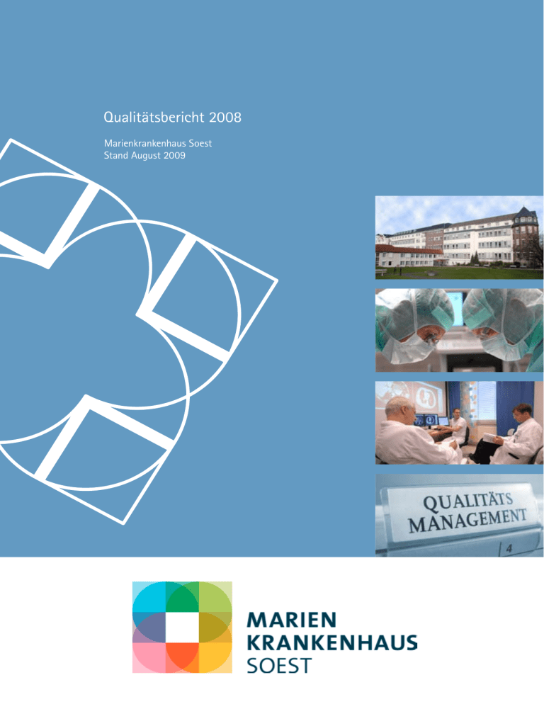 Qualitätsbericht 2008 - Katholischer Hospitalverbund Hellweg Qualitätsbericht 2008 - Katholischer Hospitalverbund Hellweg