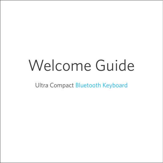 Anker Ultra Compact Slim Profile Wireless Bluetooth Keyboard User manual Anker Ultra Compact Slim Profile Wireless Bluetooth Keyboard User manual