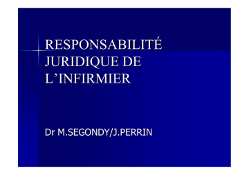 Responsabilité juridique de l`infirmier 2012 Responsabilité juridique de l`infirmier 2012