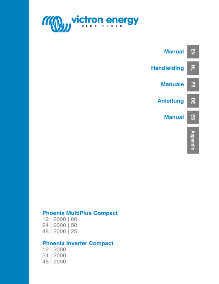 Victron energy Phoenix MultiPlus Compact 2000VA and Phoenix Inverter Compact 2000VA Owner's manual Victron energy Phoenix MultiPlus Compact 2000VA and Phoenix Inverter Compact 2000VA Owner's manual