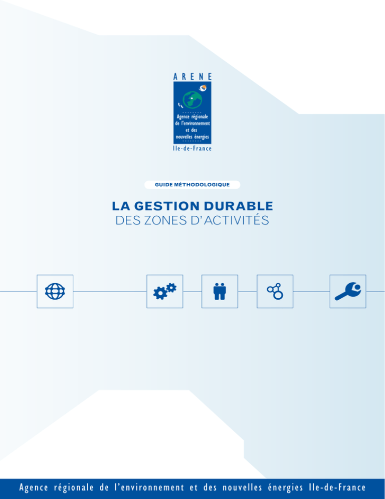 LA GESTION DURABLE DES ZONES D`ACTIVITÉS LA GESTION DURABLE DES ZONES D`ACTIVITÉS