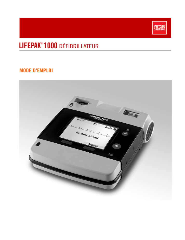 LIFEPAK 1000 DÉFIBRILLATEUR LIFEPAK 1000 DÉFIBRILLATEUR