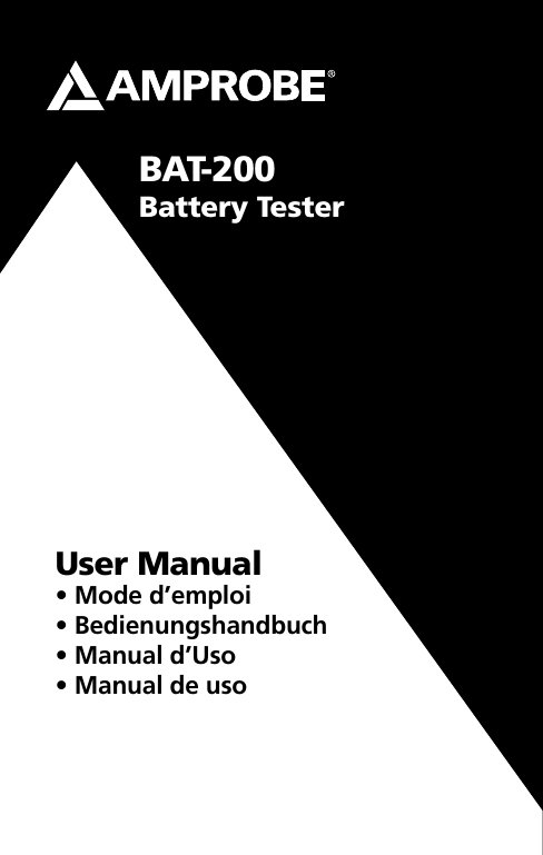 Amprobe BAT-200 Battery Tester User manual Amprobe BAT-200 Battery Tester User manual