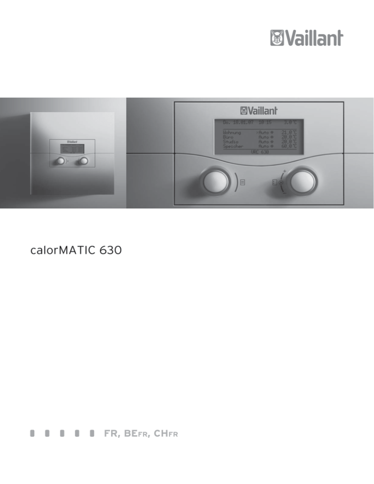 Notice d`utilisation calorMATIC 630 Taille 1,18 MB Notice d`utilisation calorMATIC 630 Taille 1,18 MB