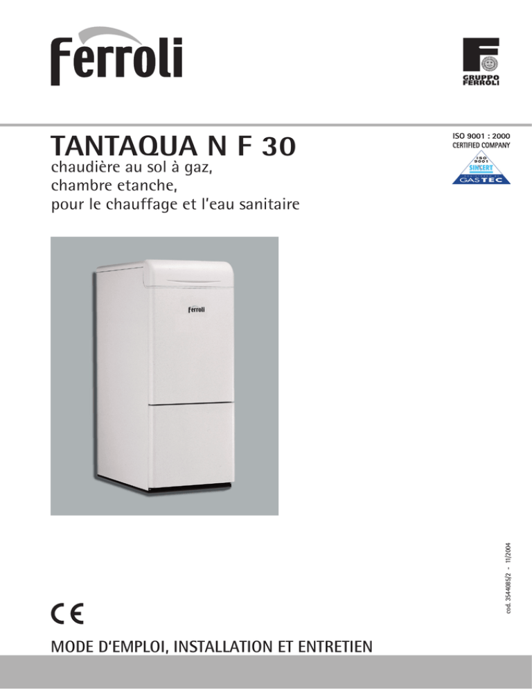 TANTAQUA N F 30 - Notices d`emploi pour chaudières, chauffe TANTAQUA N F 30 - Notices d`emploi pour chaudières, chauffe