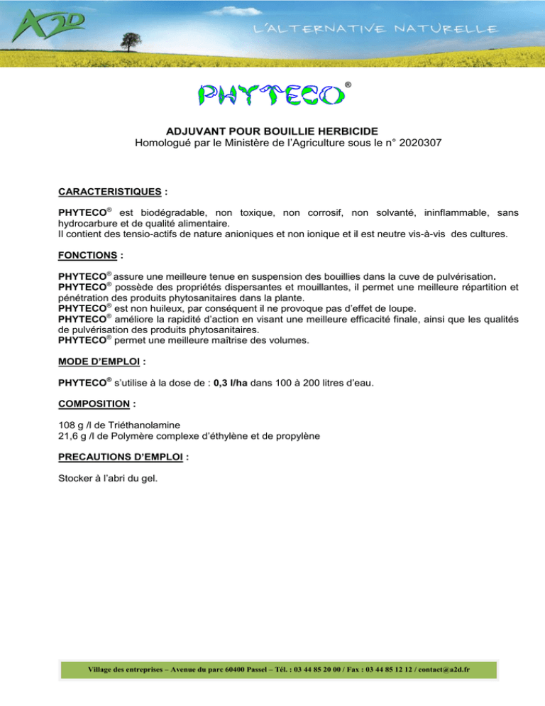 ADJUVANT POUR BOUILLIE HERBICIDE Homologué par le ADJUVANT POUR BOUILLIE HERBICIDE Homologué par le