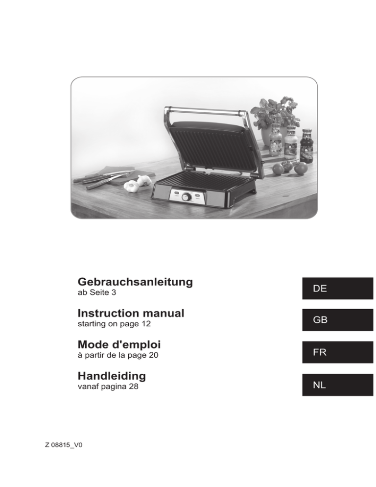 Gebrauchsanleitung Instruction manual Mode d`emploi Handleiding Gebrauchsanleitung Instruction manual Mode d`emploi Handleiding