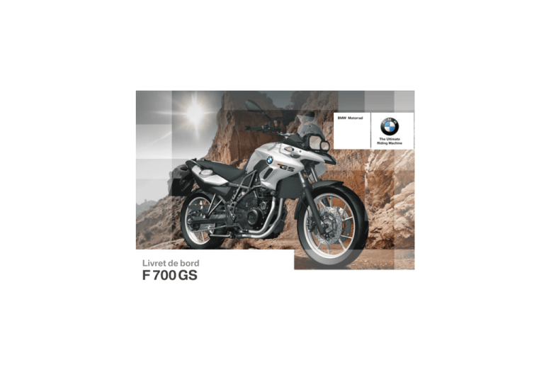 Manuel d`utilisation F 700 GS du 06/2012 Manuel d`utilisation F 700 GS du 06/2012