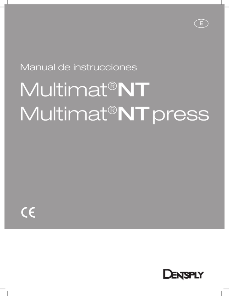 Multimat®NT Multimat®NT press Multimat®NT Multimat®NT press