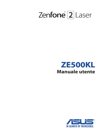 Asus ZenFone 2 Laser (ZE500KL) Phone Manuale del proprietario | Manualzz