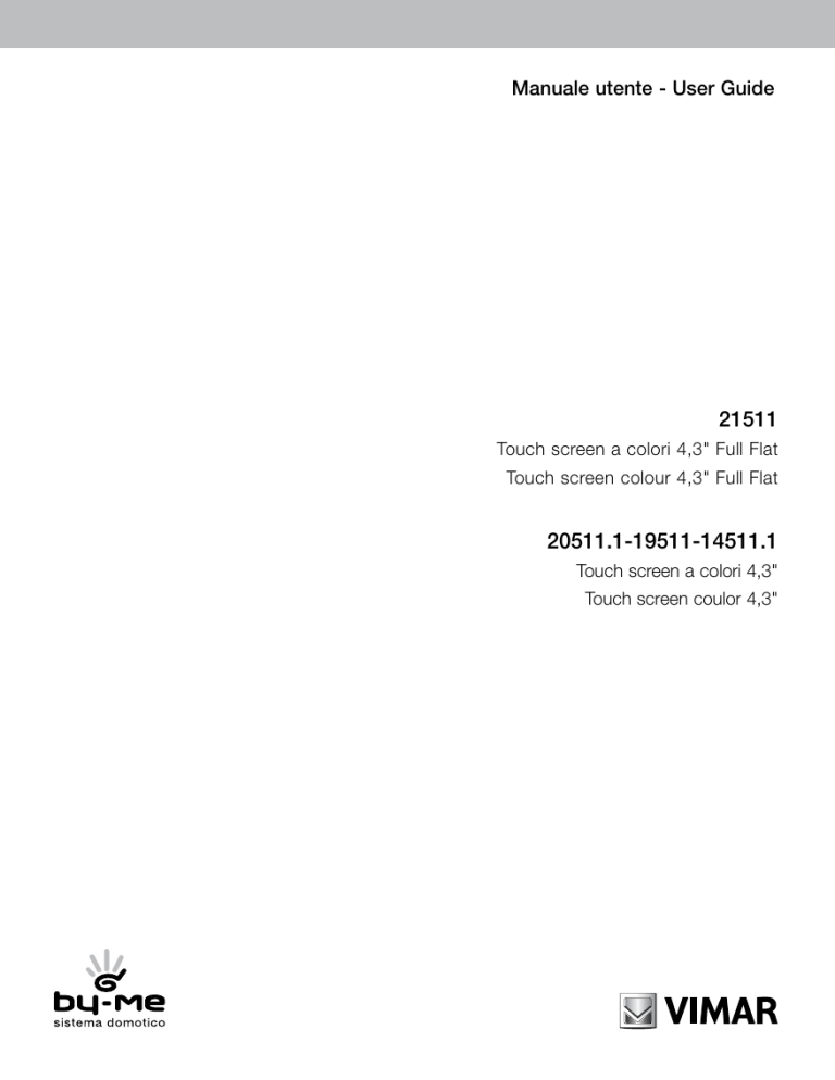 Manuale utente - User Guide Manuale utente - User Guide