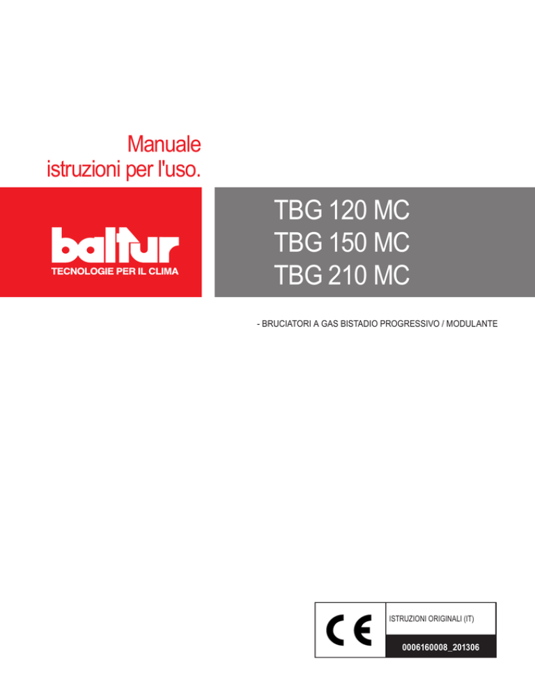 TBG 120 MC TBG 150 MC TBG 210 MC TBG 120 MC TBG 150 MC TBG 210 MC