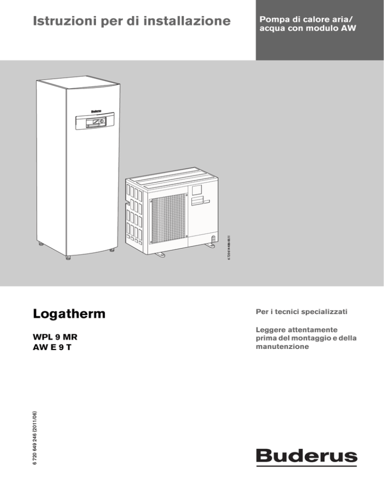Istruzioni per di installazione Logatherm Istruzioni per di installazione Logatherm