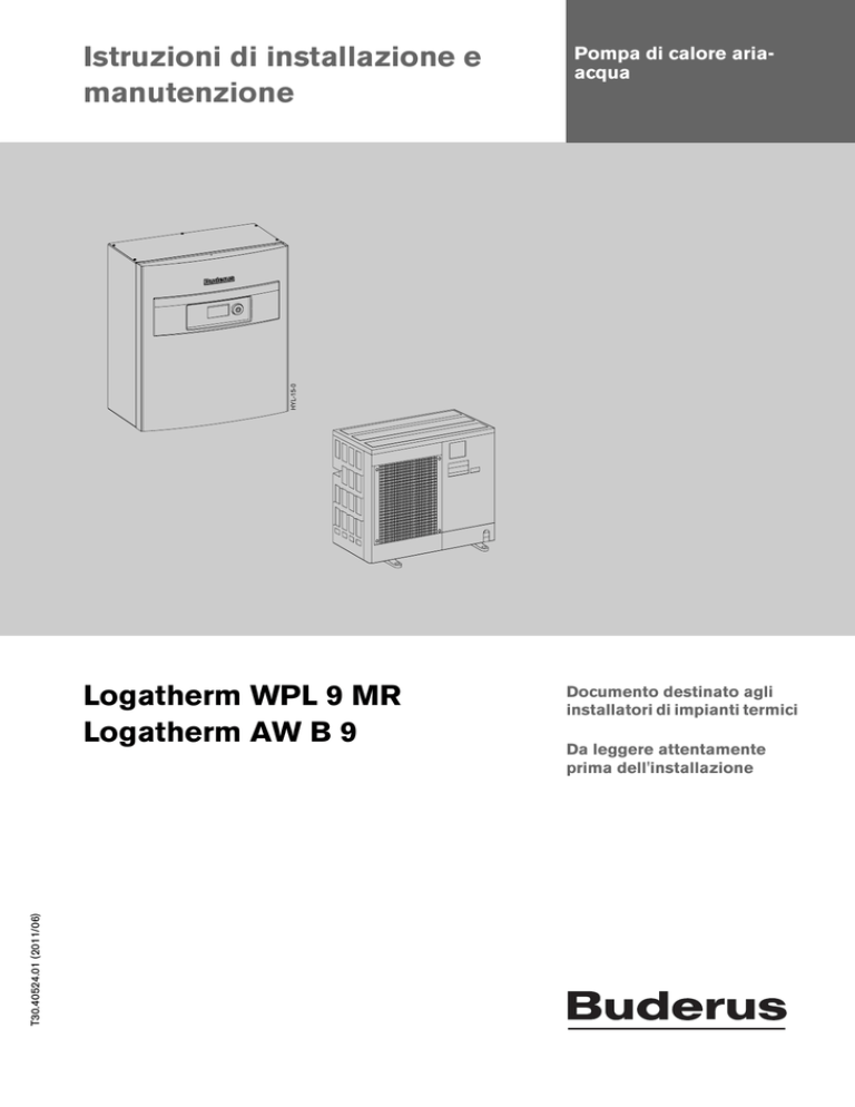 Logatherm WPL 9 MR Logatherm AW B 9 Logatherm WPL 9 MR Logatherm AW B 9