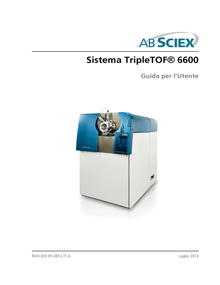 Sistema TripleTOF® 6600 Guida per l`Utente Sistema TripleTOF® 6600 Guida per l`Utente