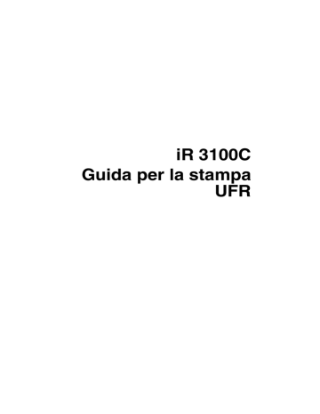 iR 3100C Guida per la stampa UFR | Manualzz