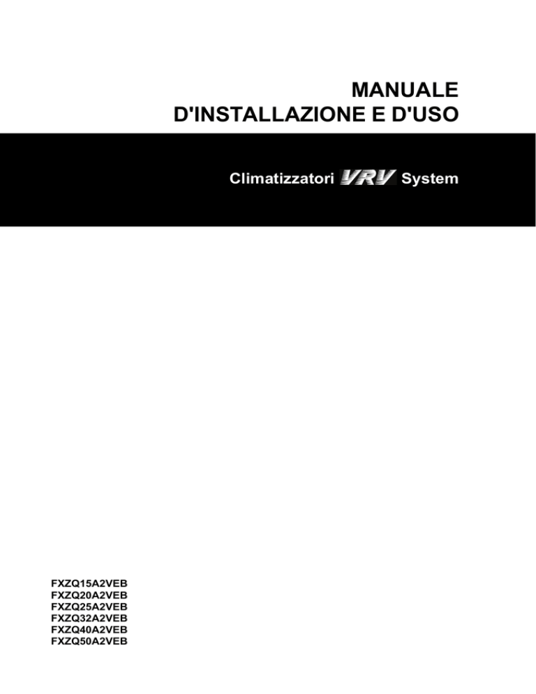 MANUALE D`INSTALLAZIONE E D`USO MANUALE D`INSTALLAZIONE E D`USO
