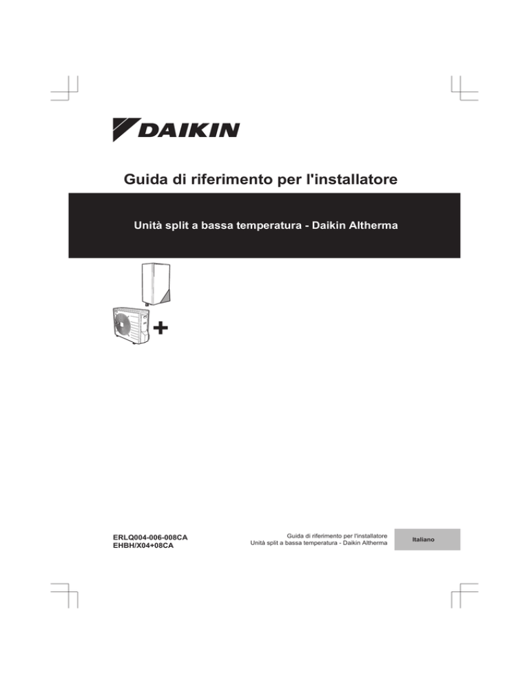 Manuale di Installazione ERLQ004-006-008CA - EHBH Manuale di Installazione ERLQ004-006-008CA - EHBH