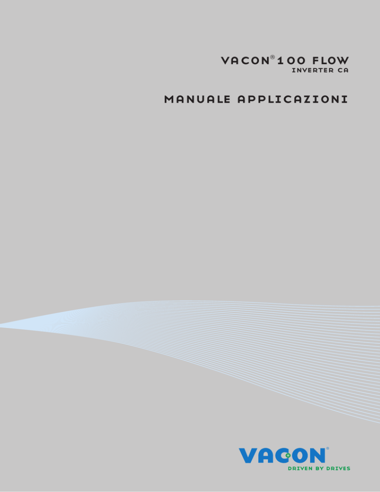 vacon 100 flow manuale applicazioni vacon 100 flow manuale applicazioni