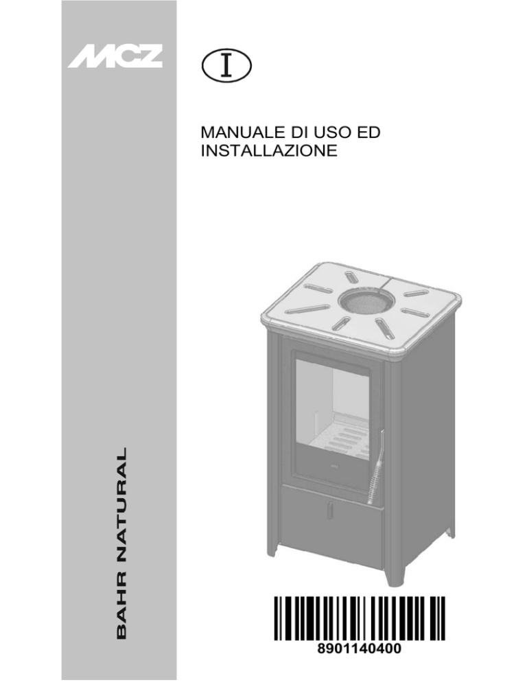 MANUALE DI USO ED INSTALLAZIONE MANUALE DI USO ED INSTALLAZIONE
