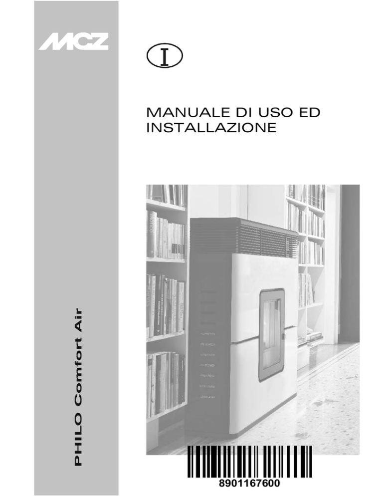 MANUALE DI USO ED INSTALLAZIONE MANUALE DI USO ED INSTALLAZIONE