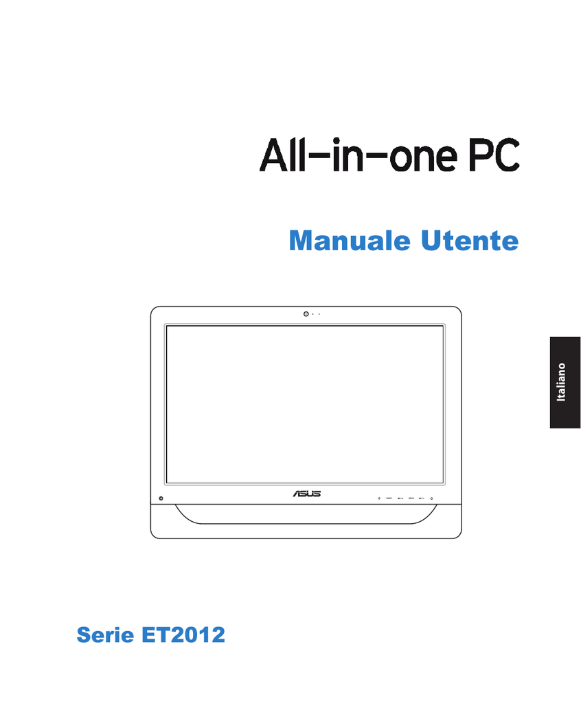 Asus ET2012EGKS All-in-One PC Manuale utente | Manualzz Asus ET2012EGKS All-in-One PC Manuale utente | Manualzz