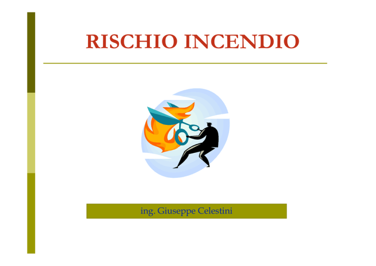 Rischio Incendio - Regione Abruzzo Rischio Incendio - Regione Abruzzo