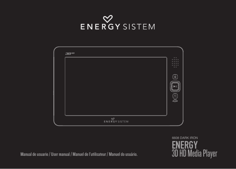 ENERGY SISTEM 6608, 3D HD Media Player User manual ENERGY SISTEM 6608, 3D HD Media Player User manual