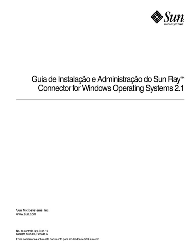 Guia de Instalação e Administração do Sun Ray Connector for Guia de Instalação e Administração do Sun Ray Connector for