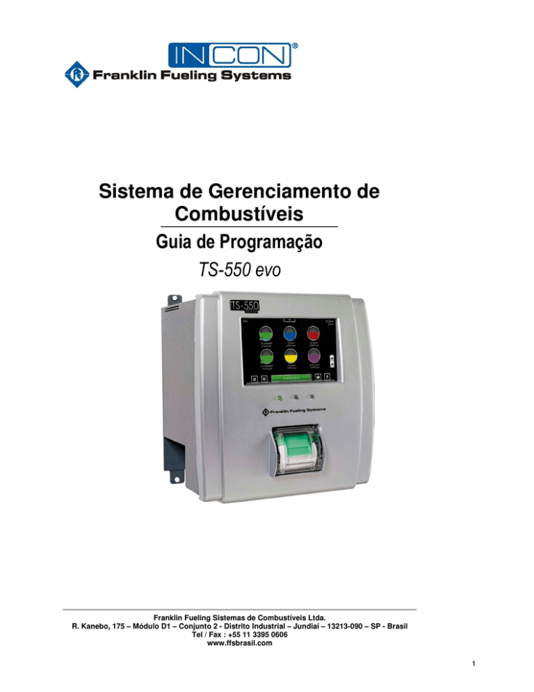 Sistema de Gerenciamento de Combustíveis Guia de Programação Sistema de Gerenciamento de Combustíveis Guia de Programação