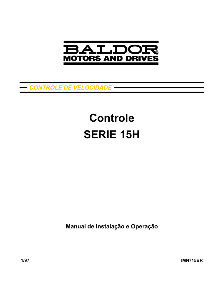 Controle SERIE 15H Manual de Instalação e Operação Controle SERIE 15H Manual de Instalação e Operação