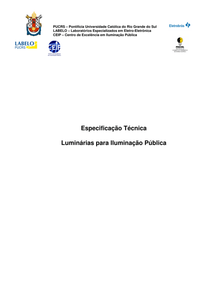 Especificação Técnica Luminárias para Iluminação Pública Especificação Técnica Luminárias para Iluminação Pública