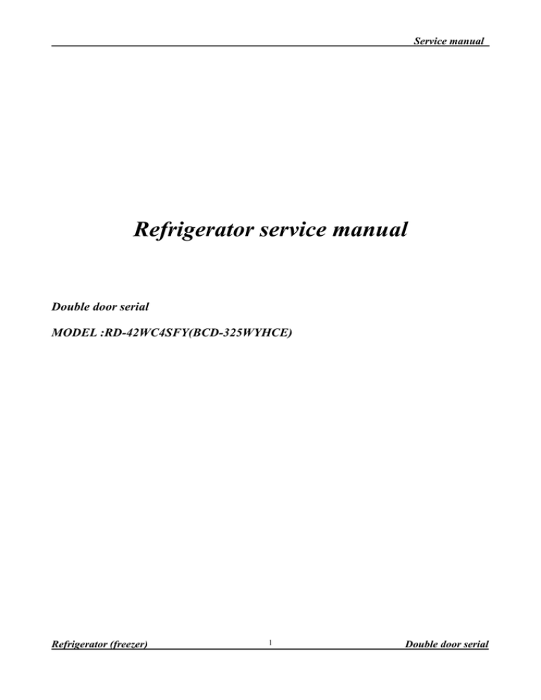 Refrigerator service manual Refrigerator service manual