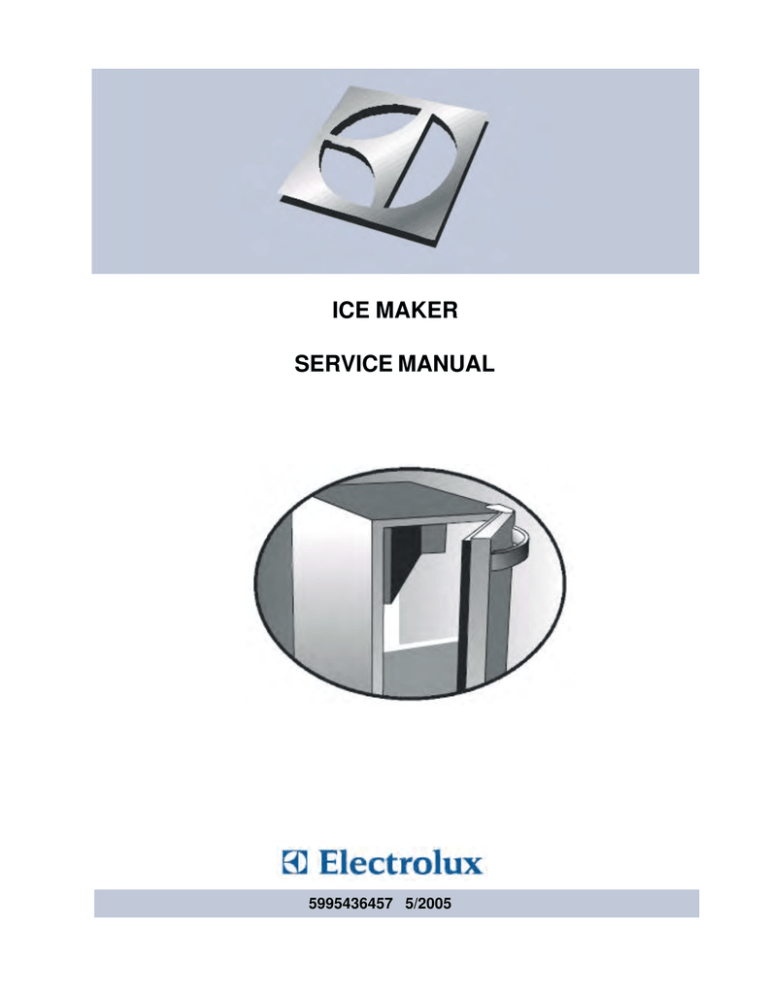 ICE MAKER SERVICE MANUAL ICE MAKER SERVICE MANUAL