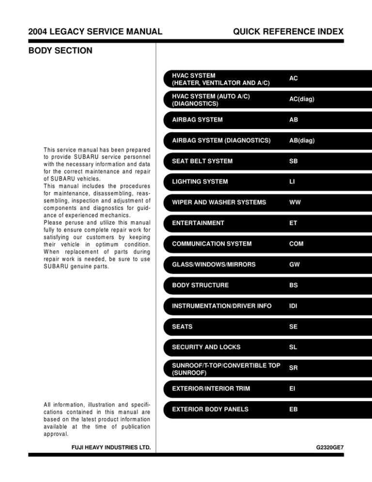 2004 LEGACY SERVICE MANUAL QUICK REFERENCE INDEX 2004 LEGACY SERVICE MANUAL QUICK REFERENCE INDEX