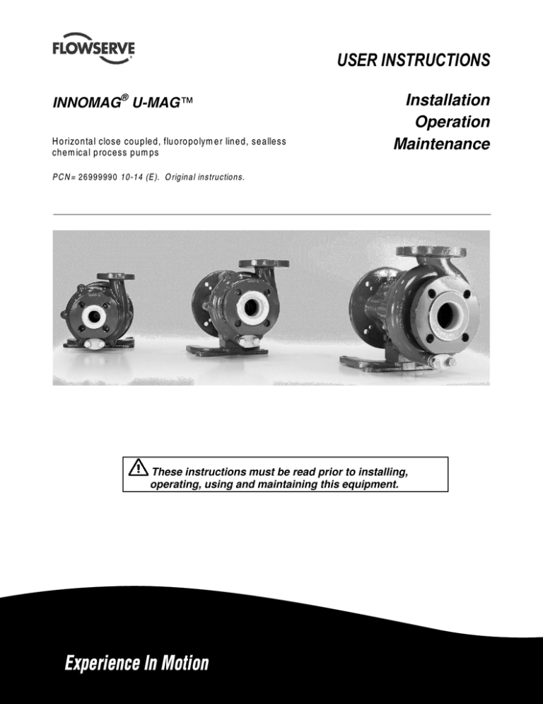 INNOMAG ® U-MAG™ Sealless chemical INNOMAG ® U-MAG™ Sealless chemical