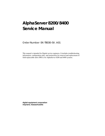 AlphaServer 8200/8400 Service Manual AlphaServer 8200/8400 Service Manual