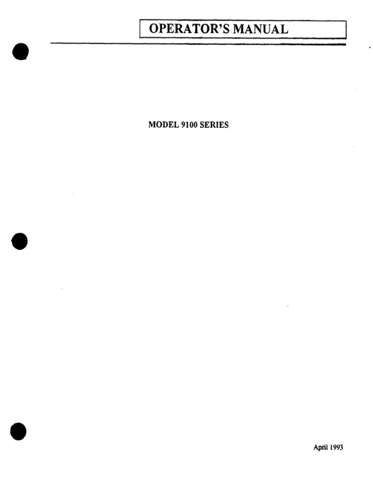 9100 Series Operator`s Manual 9100 Series Operator`s Manual