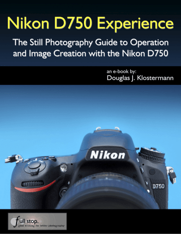 Nikon D750 Experience - Douglas J. Klostermann Photography | Manualzz