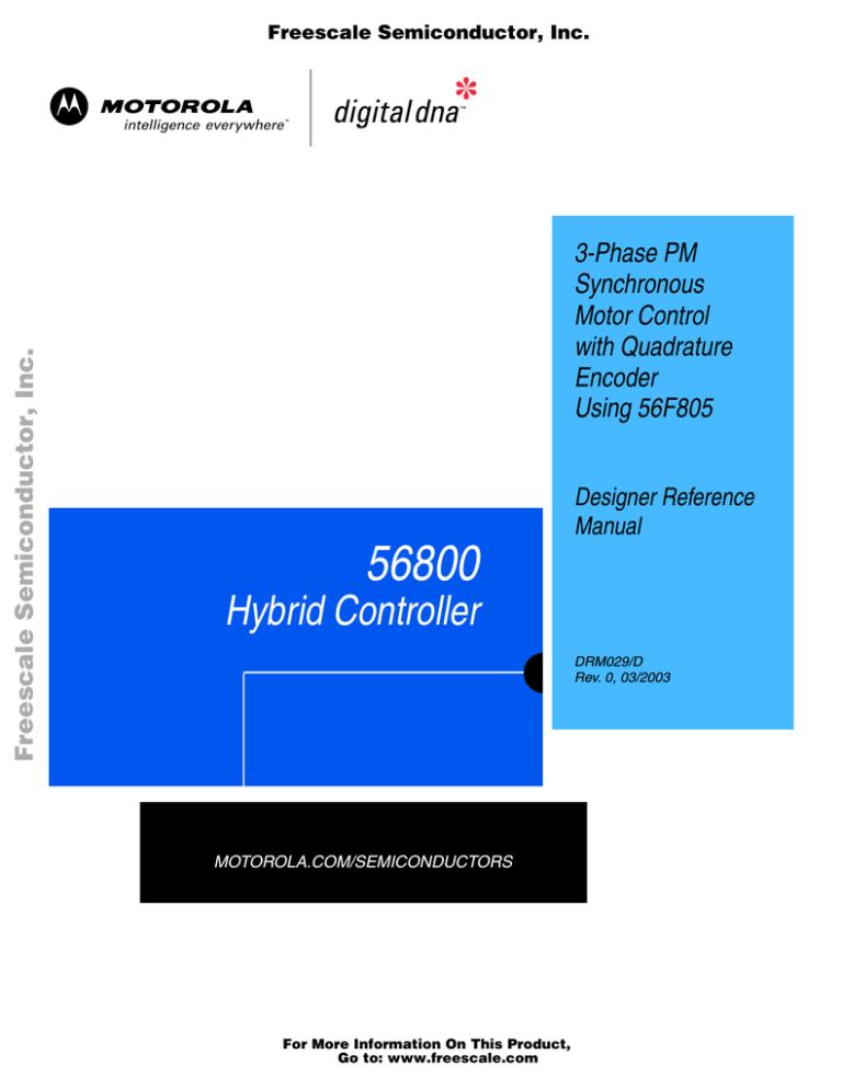 DRM029, 3-Phase PM Synchronous Motor Control with Quadrature DRM029, 3-Phase PM Synchronous Motor Control with Quadrature