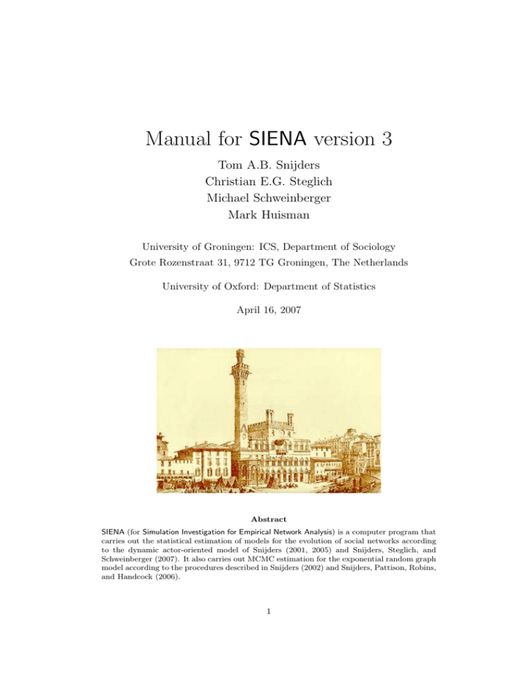 Manual for SIENA version 3.2. - the Department of Statistics Manual for SIENA version 3.2. - the Department of Statistics