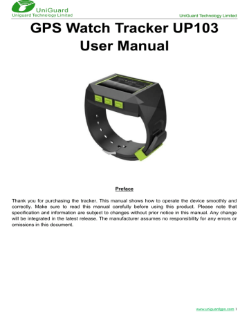 UP103 GPS Watch Tracker USER MANUAL UP103 GPS Watch Tracker USER MANUAL