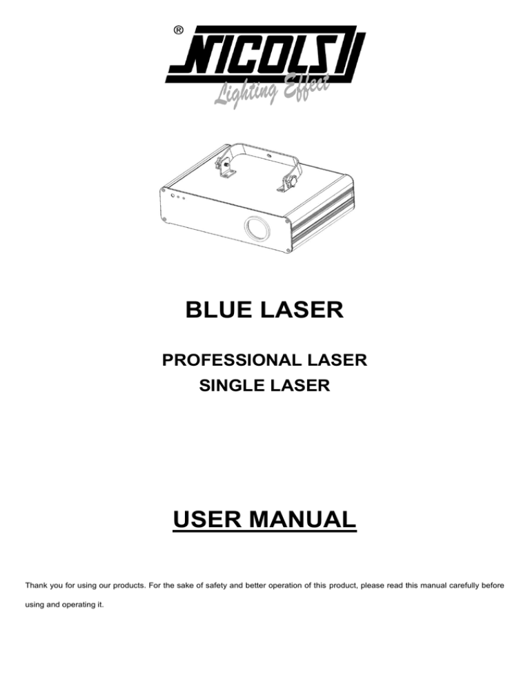 BLUE LASER USER MANUAL BLUE LASER USER MANUAL