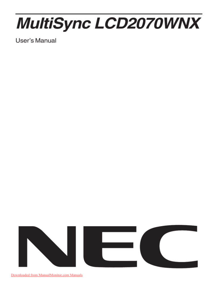 NEC MultiSync LCD2070WNX User Guide Manual NEC MultiSync LCD2070WNX User Guide Manual