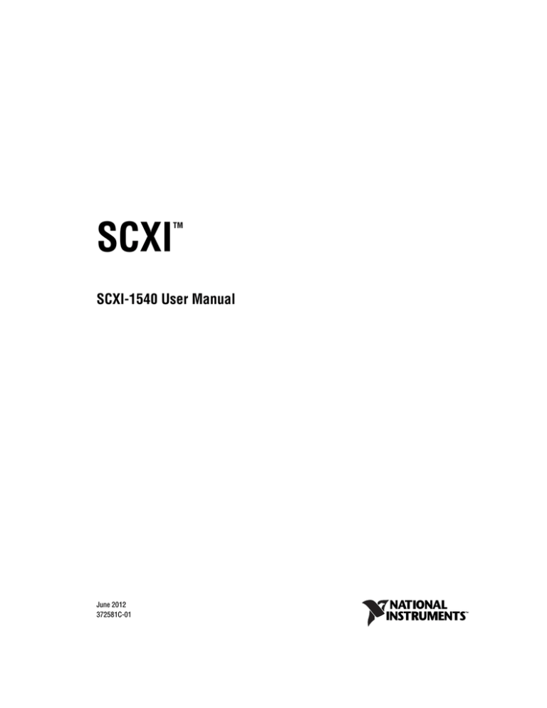 SCXI-1540 User Manual - National Instruments SCXI-1540 User Manual - National Instruments