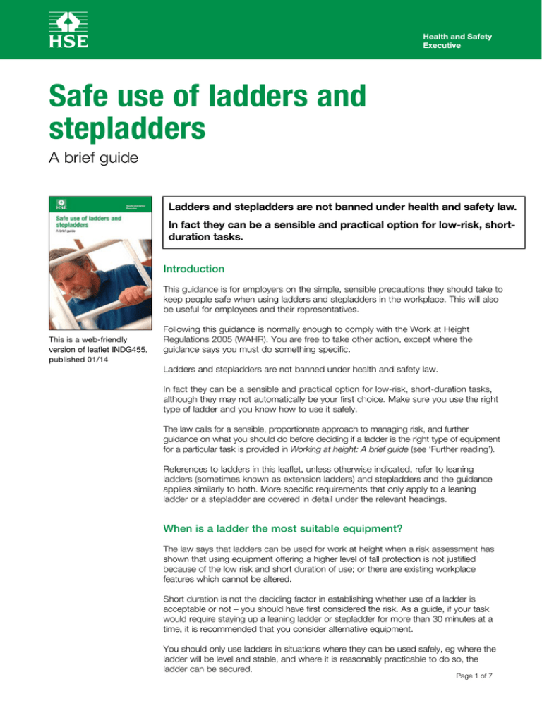 INDG455 `Safe use of ladders and stepladders – a brief guide` INDG455 `Safe use of ladders and stepladders – a brief guide`